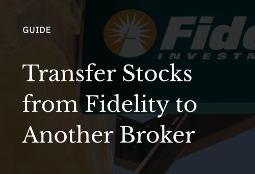 Transfer Fidelity Stocks to Another Broker Without Selling